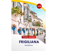 Frigiliana Reiseführer 2026: Entdecken Sie Spaniens weiße Dörfer, das versteckte Juwel der Costa del Sol und andere kulturelle Sehenswürdigkeiten, Attraktionen mit Insider-Tipps