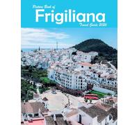 Frigiliana, Spain: A Visual Journey Through Stunning Landmarks, Travel and Nature lovers.