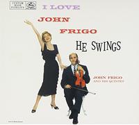 Frigo,John - I Love John Frigo...He Swi