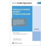 Fringe e flexible benefit. Piani di welfare aziendale