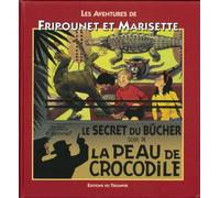 Fripounet et Marisette A01 - la peau de crocodile/ le secret du bucher