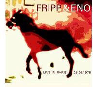 Fripp & Eno - Live In Paris 28.05.1975