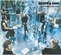 Fripp & Eno (No Pussyfooting) (CD) Album