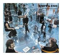 Fripp & Eno - No Pussyfooting(Remasterd)
