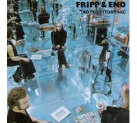 Fripp, Robert & Eno - No Pussyfooting