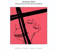 Fripp,Robert - God Save the King