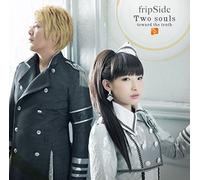 Fripside - Two souls -Toward the Truth-