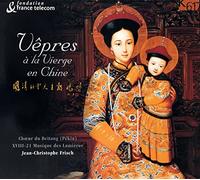Frisch, Jean Christophe - Vepres A La Vierge En Chine