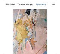 Bill Frisell & Thomas Morgan Epistrophy (CD) Album