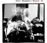 Bill Frisell – Music IS – CD – Master Works