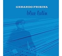 Frisina Gerardo - Blue Latin