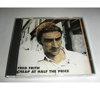 Frith,Fred - Cheap at Half the Price