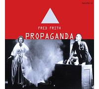 Propaganda - Fred Frith (Audio cd)
