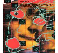 Frith,Fred - Technology of Tears