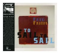 Frith Fred - To Sail, To Sail