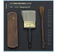 Fred Firth The Fred Records Story: 2001-2020 Stepping Out - Volume 3 (CD)