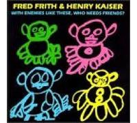 FRITH, FRED - WITH ENEMIES LIKE THESE