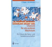 Frithjof Hager Schrumpfungen. Chancen Fa1/4r Ein Anderes Wachstum: (Tascabile)