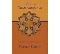 Frithjof Schuon Logic and Transcendence (Tascabile)