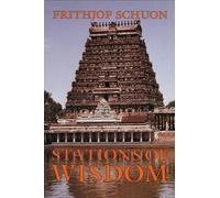 Frithjof Schuon Stations of Wisdom (Tascabile)