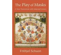 Frithjof Schuon The Play of Masks (Tascabile)