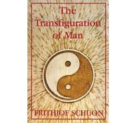 Frithjof Schuon Transfiguration of Man (Tascabile)