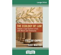 Fritjof Capra Ugo Mattei The Ecology of Law (Tascabile)