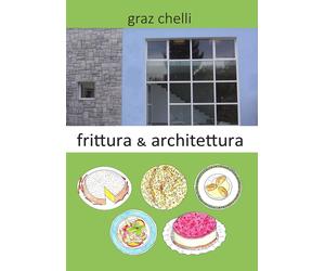 Frittura e architettura - [EBS Print]