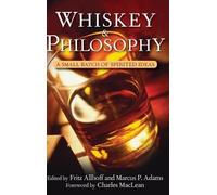 Fritz Allhoff Whiskey and Philosophy (Copertina rigida)