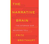 Fritz Alwin Breithaupt The Narrative Brain (Copertina rigida)