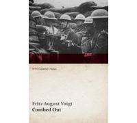 Fritz August Voigt Combed Out (WWI Centenary Series) (Tascabile)