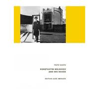 Fritz Barth Konstantin Melnikov and his House (Copertina rigida)