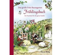 Fritz Baumgarte Das große Fritz Baumgarten Frühlingsbuch: Ein (Copertina rigida)