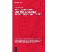 Fritz Behrens Zur Definition Und Messung Der Arbeitsproduktiv (Copertina rigida)