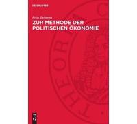 Fritz Behrens Zur Methode Der Politischen Ökonomie (Copertina rigida)