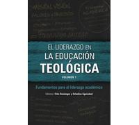Fritz Deininger El liderazgo en la educación teológica, volumen 1 (Tascabile)