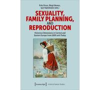 Fritz Dross Sexuality, Family Planning, and Reproduction (Tascabile)