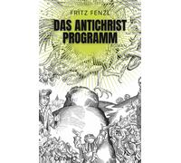Fritz Fenzl Das Antichrist-Programm: Roman (Tascabile)