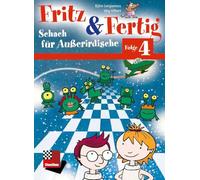 Fritz&Fertig Folge 4: Schach für Außerirdische: Schach lernen und trainieren für Kinder!