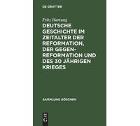 Fritz Hartung Deutsche Geschichte Im Zeitalter Der Reformatio (Copertina rigida)