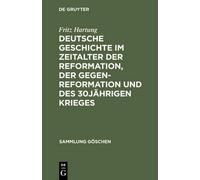 Fritz Hartung Deutsche Geschichte Im Zeitalter Der Reformatio (Copertina rigida)