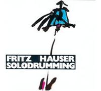 Fritz Hauser - Solodrumming (UK Import)