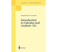 Fritz John Richard Couran Introduction to Calculus and Analysis II/ (Tascabile)