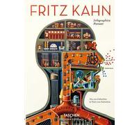 Fritz Kahn. Infographics pioneer. Ediz. italiana, spagnola e inglese