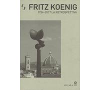 Fritz Koenig 1924-2017. La retrospettiva - [Sillabe]