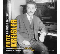 Fritz Kreisler Fritz Kreisler: American Portrait (CD) Album