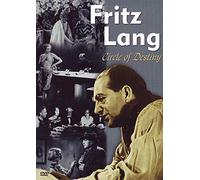 Fritz Lang - Circle of Destiny