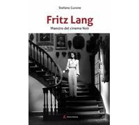 Fritz Lang. Maestro del cinema noir - 2025 - Edizioni Sabinae