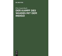 Fritz Lauterbach Der Kampf Des Waides Mit Dem Indigo (Copertina rigida)
