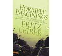 Fritz Leiber Horrible Imaginings (Tascabile)